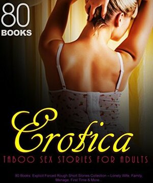 Erotica Taboo Sex Stories for Adults by Cassandra Faye