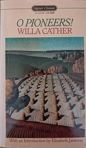 O Pioneers! by Willa Cather