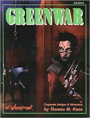 Greenwar (Cyberpunk) by Thomas M. Kane