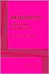 Desdemona: A Play About a Handkerchief by Paula Vogel