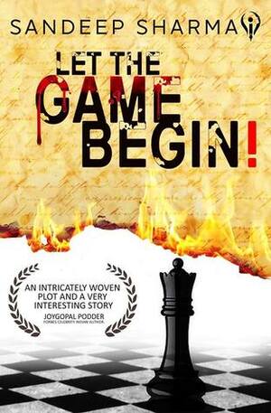 Let The Game Begin by Sandeep Sharma