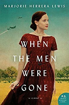 When the Men Were Gone by Marjorie Herrera Lewis