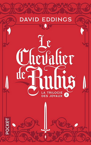 Le chevalier de rubis, Volume 2 by David Eddings