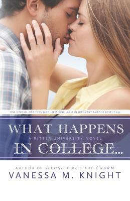What Happens in College by Vanessa M. Knight