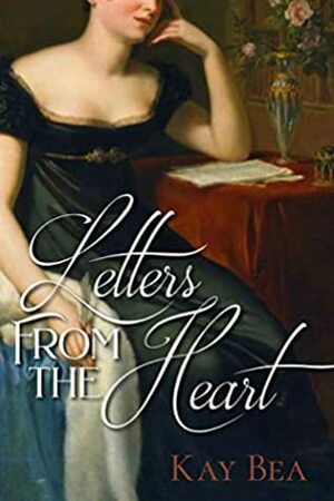 Letters from the Heart by Kay Bea