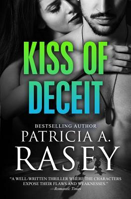 Kiss of Deceit by Patricia A. Rasey