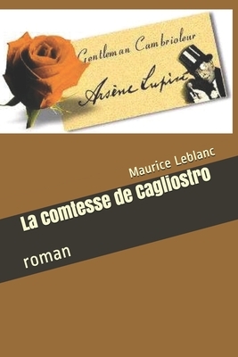 La comtesse de Cagliostro: roman by Maurice Leblanc