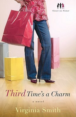 Third Time's a Charm by Virginia Smith