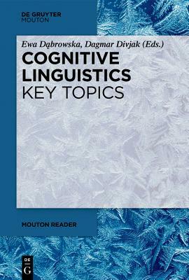Cognitive Linguistics - Key Topics by 