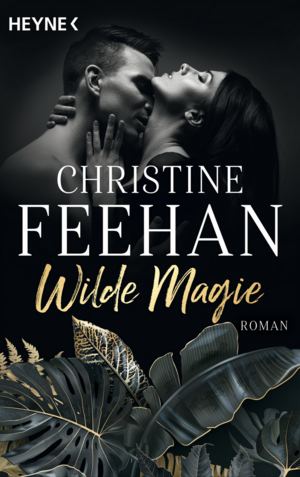 Wilde Magie by Christine Feehan