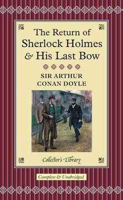 The Return of Sherlock Holmes & His Last Bow by Arthur Conan Doyle
