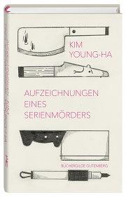 Aufzeichnungen eines Serienmörders  by Young-Ha Kim