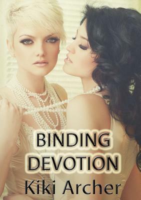 Binding Devotion by Kiki Archer