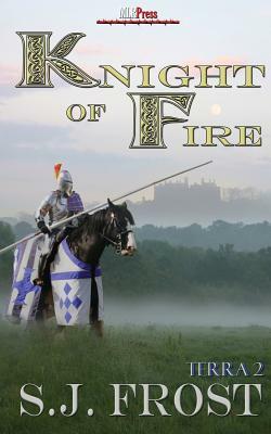 Knight of Fire by S. J. Frost