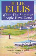 When the Summer People Have Gone by Julie Ellis