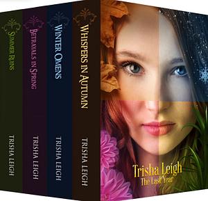 The Last Year Boxed Set by Trisha Leigh