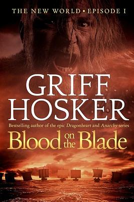 Blood on the Blade by Griff Hosker