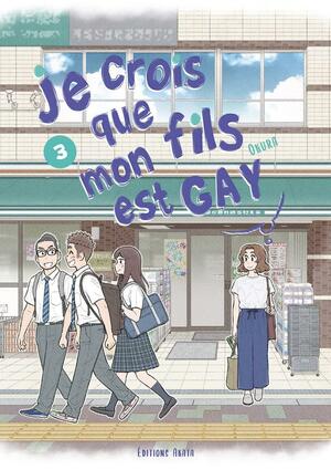 Je crois que mon fils est gay, Tome 3 by Okura