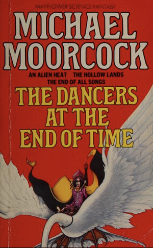 The Dancers at the End of Time by Michael Moorcock