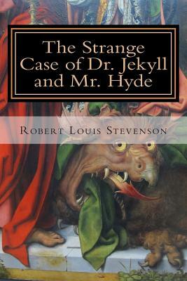 The Strange Case of Dr. Jekyll and Mr. Hyde by Robert Louis Stevenson