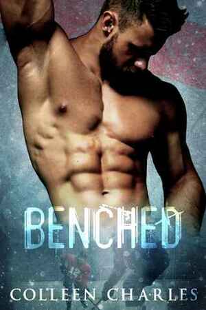 Benched by Colleen Charles