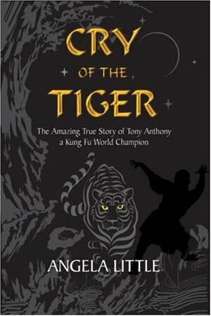 Cry of the Tiger by Angela Little