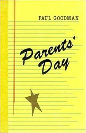 Parents' Day by Paul Goodman