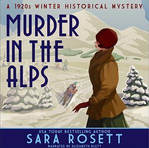 Murder in the Alps by Sara Rosett