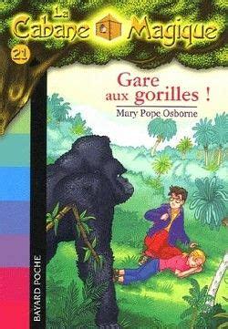 La cabane magique Tome 21 Gare aux gorilles ! by Mary Pope Osborne