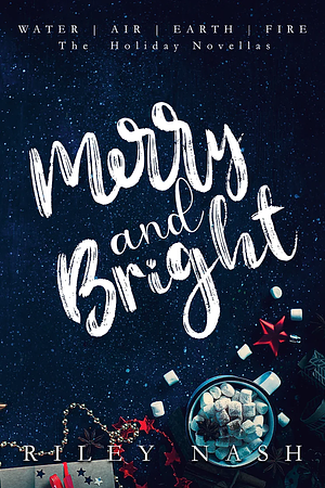 Merry and Bright by Riley Nash