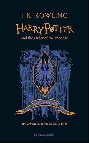 Harry Potter and the Order of the Phoenix - Ravenclaw Edition by J.K. Rowling
