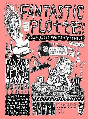 Fantastic Plotte! by Julie Doucet