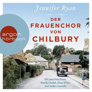 Der Frauenchor von Chilbury by Jennifer Ryan