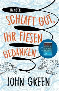 Schlaft gut, ihr fiesen Gedanken by John Green