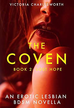 The Coven: Lost Hope by Victoria Charlesworth
