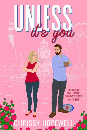 Unless it's You by Chrissy Hopewell