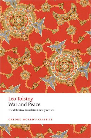 War and Peace by Leo Tolstoy