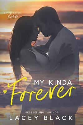 My Kinda Forever by Lacey Black