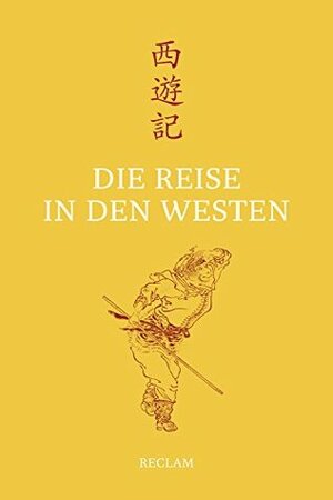 Die Reise in den Westen by Wu Ch'eng-En, Eva Lüdi Kong