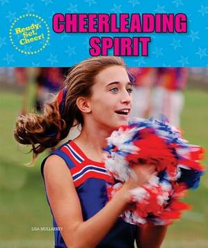 Cheerleading Spirit by Lisa Mullarkey