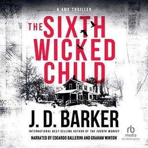 The Sixth Wicked Child by J.D. Barker