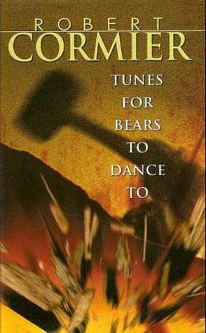 Tunes for Bears to Dance to (New Windmill) by Robert Cormier