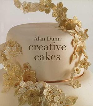 Alan Dunn's Sugarcraft Flower Arranging by Alan Dunn