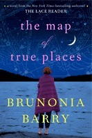 The Map of True Places by Brunonia Barry