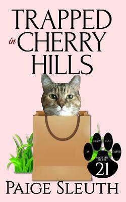 Trapped in Cherry Hills by Paige Sleuth