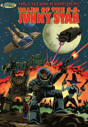 Tales of the S.S. Junky Star by Matt Fillbach, Shawn Fillbach