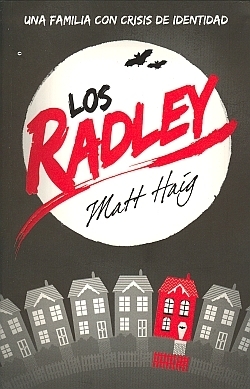 Los Radley by Roberto Falco Miramontes, Matt Haig
