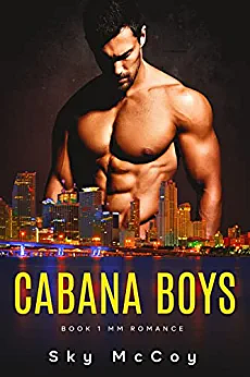 Cabana Boys: Book 1: M/M Romance by Sky McCoy