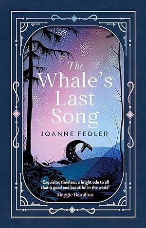 The Whale's Last Song by Joanne Fedler