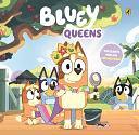 Bluey: Queens: A Mother's Day Book by Bluey